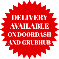 Delivery Available on DoorDash and Grubhub